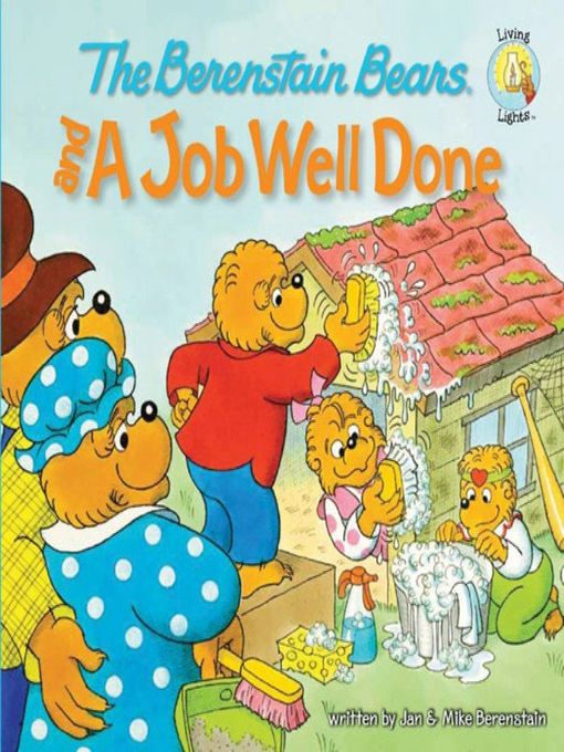 Title details for The Berenstain Bears and a Job Well Done by Jan Berenstain - Available